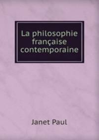 La philosophie franaise contemporaine
