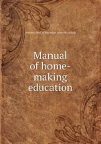 Manual of home-making education