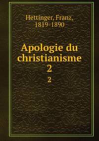 Apologie du christianisme. 2