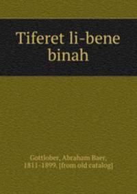 Tiferet li-bene binah