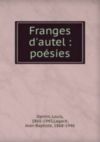 Franges d`autel : posies