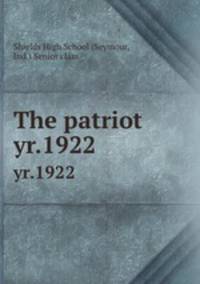 The patriot. yr.1922