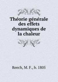 Theorie generale des effets dynamiques de la chaleur