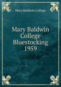 Mary Baldwin College Bluestocking 1959