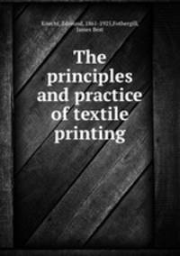 The principles and practice of textile printing