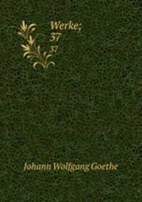 Werke;. 37