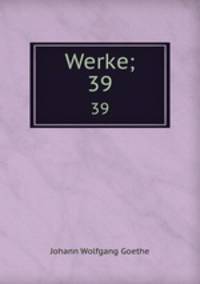 Werke;. 39