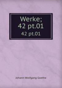 Werke;. 42 pt.01