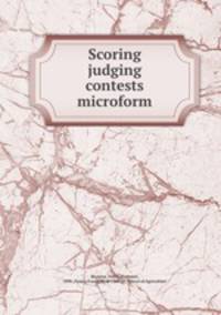 Scoring judging contests microform