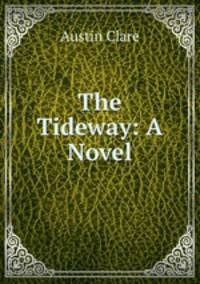 The Tideway: A Novel