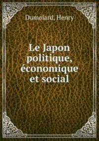 Le Japon politique, conomique et social
