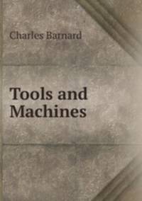 Tools and Machines