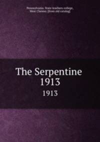 The Serpentine . 1913