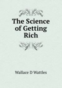 The Science of Getting Rich