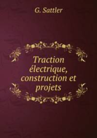 Traction lectrique, construction et projets