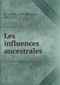 Les influences ancestrales