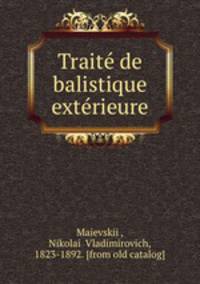 Traite de balistique exterieure