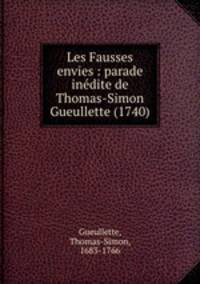 Les Fausses envies : parade indite de Thomas-Simon Gueullette (1740)