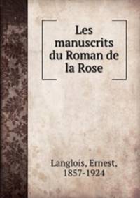 Les manuscrits du Roman de la Rose