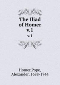 The Iliad of Homer. v.1