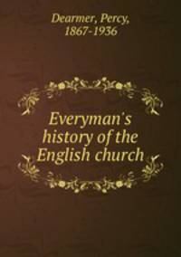 Everyman`s history of the English church
