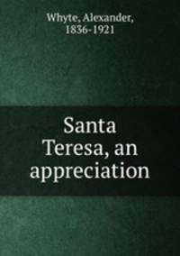Santa Teresa, an appreciation
