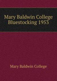 Mary Baldwin College Bluestocking 1953
