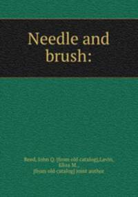 Needle and brush: