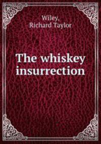 The whiskey insurrection