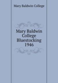Mary Baldwin College Bluestocking 1946