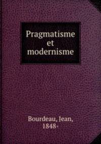 Pragmatisme et modernisme