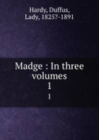 Madge : In three volumes. 1