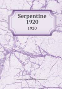 Serpentine. 1920