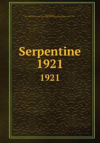 Serpentine. 1921