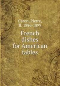 French dishes for American tables