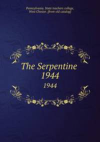 The Serpentine . 1944