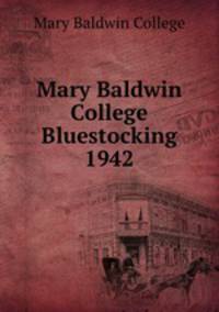 Mary Baldwin College Bluestocking 1942