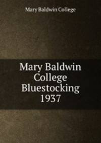 Mary Baldwin College Bluestocking 1937