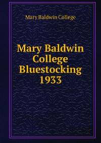 Mary Baldwin College Bluestocking 1933