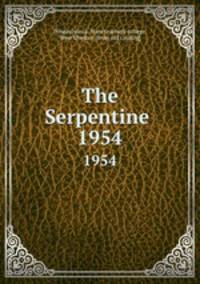 The Serpentine . 1954