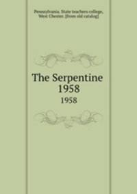 The Serpentine . 1958