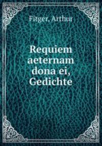 Requiem aeternam dona ei, Gedichte