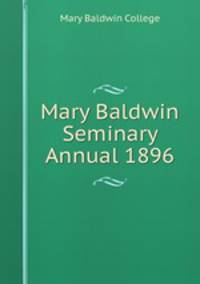 Mary Baldwin Seminary Annual 1896