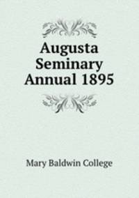 Augusta Seminary Annual 1895