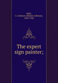The expert sign painter;