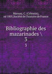 Bibliographie des mazarinades . 3