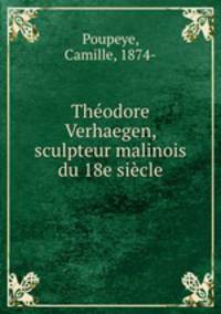 Thodore Verhaegen, sculpteur malinois du 18e sicle
