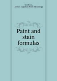 Paint and stain formulas