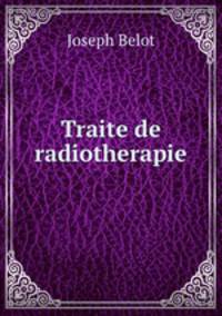 Traite de radiotherapie
