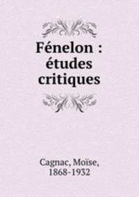 Fnelon : tudes critiques